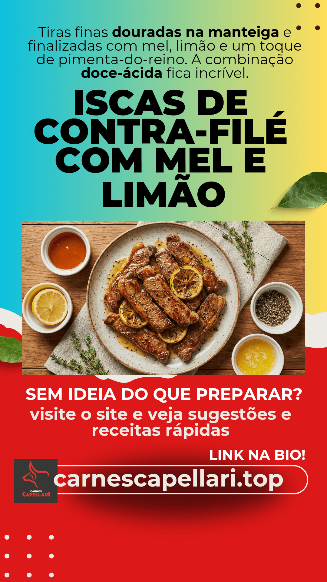 Iscas de Contrafilé com Mel